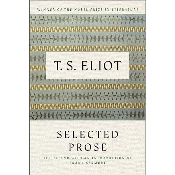 Selected Prose of T.S. Eliot -- T. S. Eliot - Picture 3 of 4